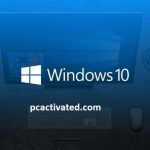 Window 10 Torrent Full Version with Latest Free Download