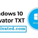 Windows 10 Activator TXT Updated 2024 Final [100% Working]