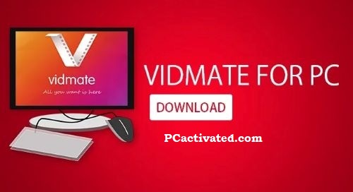 Vidmate for pc Available Version [100% Fully Updated]