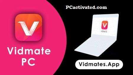 Vidmate for pc Available Version [100% Fully Updated]