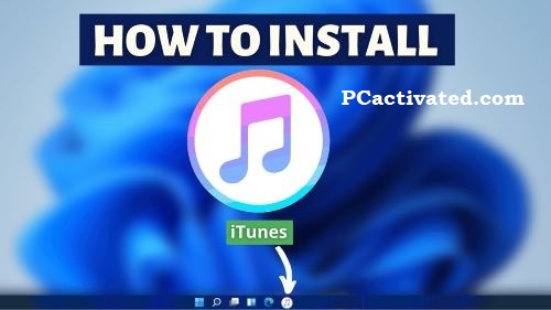 ITunes Download Windows 11 Full Version Available