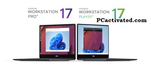 VMWare WorkStation Pro 17 PC Latest Fully Updated Version