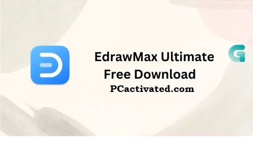 EDrawMax Ultimate Free Download Fully Updated Version Available
